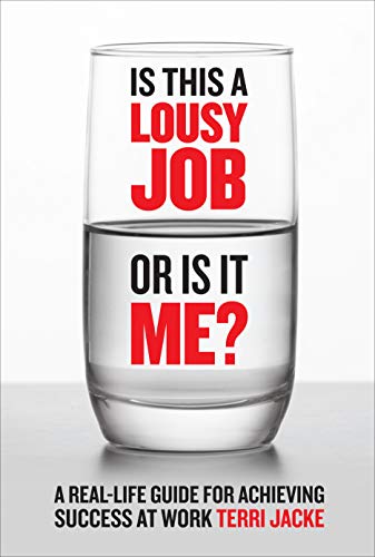 Book Cover: Is This a Lousy Job or is it Me?
